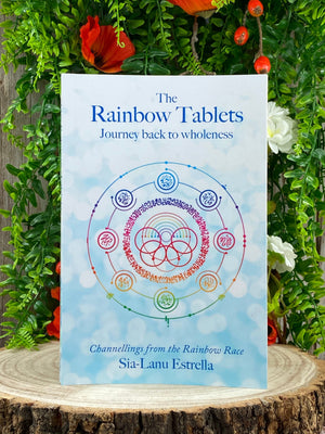 ‘The Rainbow Tablets • Journey back to Wholeness’ by Sia-Lanu Estrella